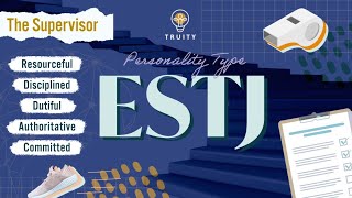 The ESTJ Personality Type [upl. by Ottie]