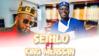 Sethlo ft King messanNoudé vidéo officiel [upl. by Landing]