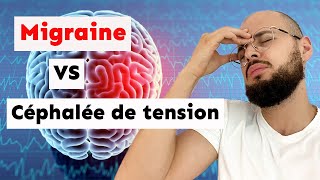 Migraine VS Céphalée de Tension  Comprendre les différences [upl. by Drona]