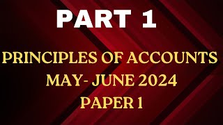 2024 POA Principles of Accounts Paper 1 [upl. by Suirtimed497]