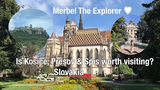 Is Kosice Presov amp Spis worth visiting  Merbel The Explorer [upl. by Aznola]