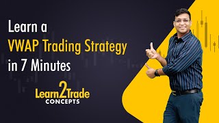 VWAP Trading Strategy  Learn2Trade Concepts  Vivek Bajaj [upl. by Ranip]