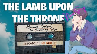 The lamb upon the Throne  Christian song in English with Lyrics [upl. by Acey658]