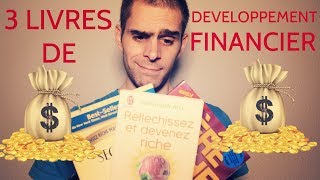 Les 3 MEILLEURS LIVRES de DEVELOPPEMENT FINANCIER 19100 [upl. by Gnuhp718]