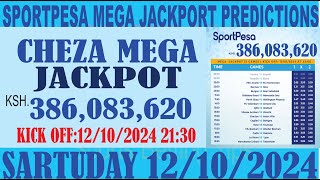 SPORTPESA MEGA JACKPOT PREDICTIONS 12102024 sportpesa 386083620 MILLION [upl. by Ydok770]