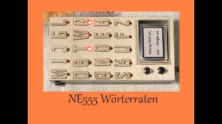 Wörterraten Spiel mit dem NE555 selbst basteln [upl. by Ody]