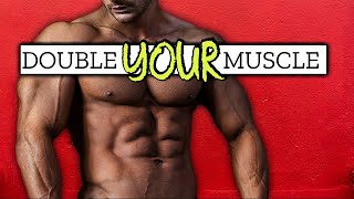 10 Proven Tips to Double Your Muscle Size [upl. by Ykcor]