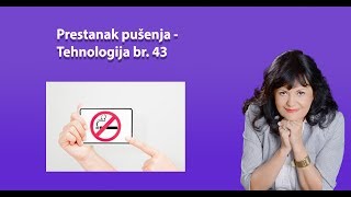 Prestanak pušenja  Tehnologija br 43 [upl. by Zohar]