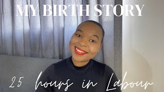 My 25 hours labour and delivery story Natural birth first time mom [upl. by Chiquita]