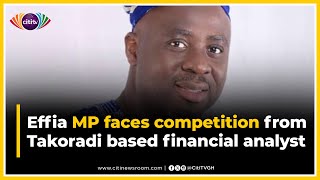 NPP Parliamentary Primaries Effia MP faces competition from Takoradi based financial analyst [upl. by Cohin]