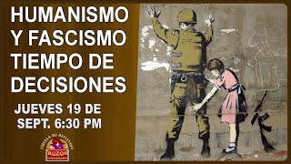 EL HUMANISMO Y EL FASCISMO TIEMPO DE DECISIONES [upl. by Samp]