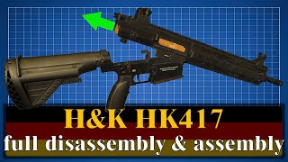 HampK HK417 full disassembly amp assembly [upl. by Nwadal]