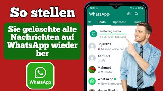 So stellen Sie alte gelöschte WhatsAppNachrichten wieder her  WhatsAppChat ohne Backup [upl. by Pierro950]