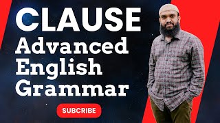 Advanced English Grammar  Clause এর আদ্যোপান্ত  Part 1  Shahinuzzaman Shakil Sir [upl. by Novyaj]