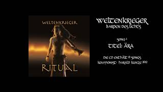 Weltenkrieger  Barden des Lichts Album quotRitualquot Song 1 Ära [upl. by Kirat379]