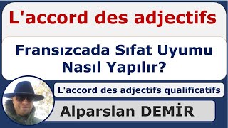 Laccord des adjectis  Fransızcada Sıfat Uyumu Nasıl Yapılır Detaylı Anlatım [upl. by Eliza]