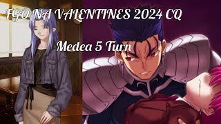 FGO NA Valentines 2024 CQ  Medea 5 Turn [upl. by Kimmi]