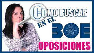 BOE OPOSICIONES 🔎 COMO BUSCAR EN EL BOE LAS LEYES DE TUS OPOSICIONES 🔍 [upl. by Lorsung543]