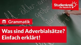 Was sind Adverbialsätze Einfach erklärt  Deutsch verstehen mit dem Studienkreis [upl. by Horan127]