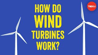 How do wind turbines work  Rebecca J Barthelmie and Sara C Pryor [upl. by Royo]