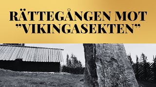 Rättegången mot ”Vikingasekten” Gudalandet [upl. by Nwhas333]