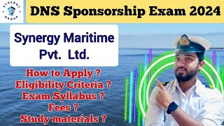 Synergy Maritime DNS Sponsorship Exam 2024 How to ApplyEligibility criteria Exam Syllabus Fees [upl. by Akienahs238]