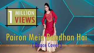 Pairon Mein Bandhan Hai  Dance Cover  Mohabbatein  Himani Saraswat [upl. by Malca4]