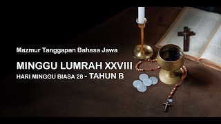 Mazmur Bahasa Jawa dan Alleluia  Minggu Lumrah XXVIII  Tahun B [upl. by Aizitel]