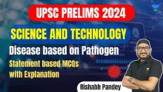 Disease based on Pathogen  Science and Technology  UPSC Prelims 2024  Rishabh Pandey [upl. by Ahsla]