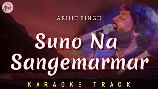 SUNO NA SANGEMARMAR  KARAOKE TRACK  Arijit Singh  Youngistaan [upl. by Aterg500]