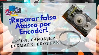 Como Reparar falso Atasco por Encoder Error de Impresion ERROR DE IMPRESION EPSON CANON HP [upl. by Hiasi]