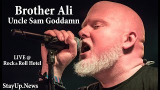 Brother Ali  Uncle Sam Goddamn LIVE  Rock and Roll Hotel 2018 Edit [upl. by Dietz]