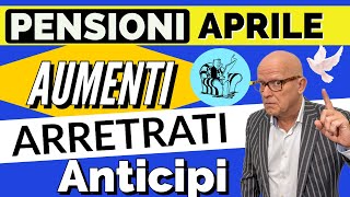 🟡 PENSIONI APRILE 👉 PAGAMENTI ANTICIPI AUMENTI ARRETRATI 📌 RIEPILOGO FINALE ❗️ [upl. by Pachston]