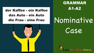 Learn German  German Grammar  Nominative case  Nominativ  A1 [upl. by Acherman]