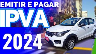 COMO EMITIR E PAGAR IPVA 2024 ATUALIZADO 👇 [upl. by Soma442]