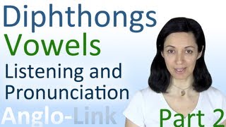 Vowels amp Diphthongs  English Pronunciation amp Listening Practice Part 2 [upl. by Dloreg]