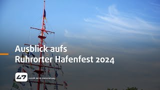 STUDIO 47 live  AUSBLICK AUFS RUHRORTER HAFENFEST 2024 [upl. by Relluf]