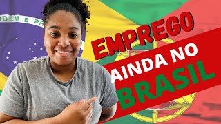 COMO CONSEGUIR EMPREGO EM PORTUGAL AINDA NO BRASIL [upl. by Ahseekal402]