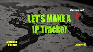 Build an IP Tracker website with JavaScript  StepbyStep Guide in Bangla [upl. by Bast]