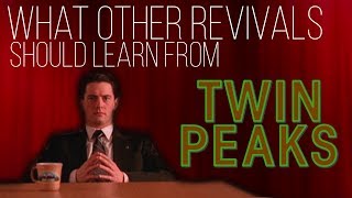 What Other Revivals Should Learn From Twin Peaks [upl. by Datha]