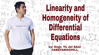 Linearity and Homogeneity of Differential Equations  Engr Yu Jei Abat  AbatAndChill [upl. by Welbie906]