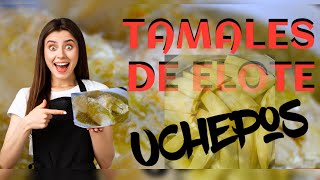 Receta Artesanal de Tamales Michoacanos de elote “uchepos” [upl. by Elurd553]