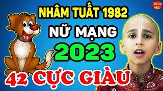 Tử Vi Tuổi Nhâm Tuất 1982 Nữ Mạng Năm 2023 SẼ RA SAO May Mắn Giàu Có Hay Vận Hạn Thế Nào [upl. by Horten886]