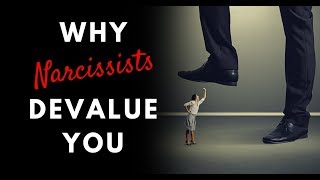 Why Narcissists Devalue You [upl. by Albin319]