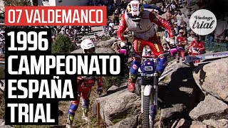 07 VALDEMANCO Spain 🇪🇸  1996 CAMPEONATO ESPAÑA TRIAL [upl. by Ylrebme]