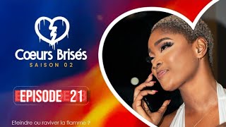 Série  COEURS BRISÉS  Saison 2  Episode 20 VOSTFR [upl. by Griffy930]