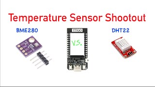 BME280 Vs DHT22 Temperature Sensor Shootout as Tested on the TTGO TDisplay ESP32 [upl. by Doy57]