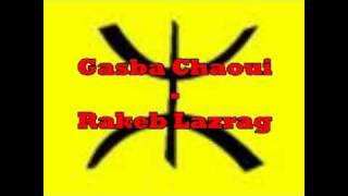 Gasba chaoui  Aidoudi Mokded  Rakeb Lazreg [upl. by Ireg]