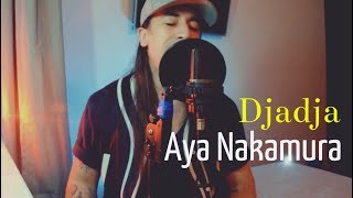 Sam Arrag  Djadja  Cover Aya Nakamura [upl. by Ahcsatan382]