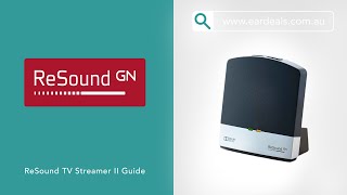 GN ReSound TV Streamer II Guide  Eardeals [upl. by Russia]